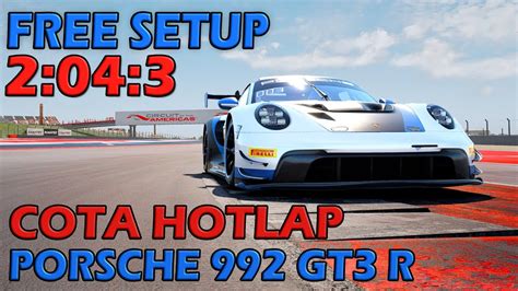 Acc Porsche Gt R Cota Free Setup Hotlap Youtube