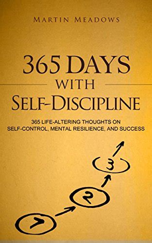 365 Days With Self Discipline 365 Life Altering Thoughts On Self