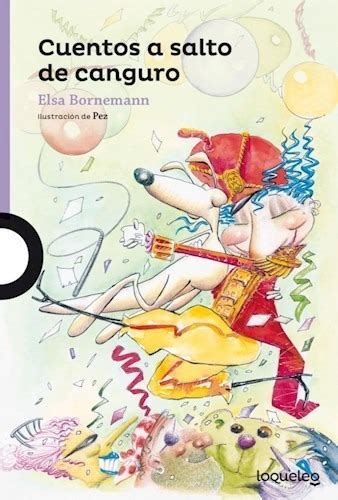Libro Cuentos A Salto De Canguro De Elsa Bornemann Envío Gratis