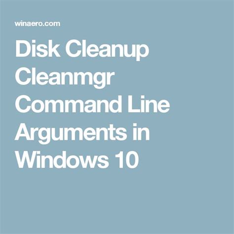 Disk Cleanup Cleanmgr Command Line Arguments In Windows 10 Disk