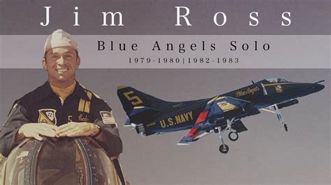 Blue Angels Pilot Jim Ross 1979 1980 1982 1983 Youtube