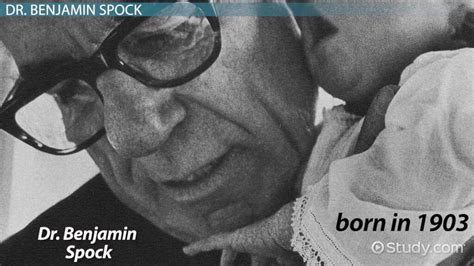 Dr Benjamin Spock Life Theories And Controversy Lesson