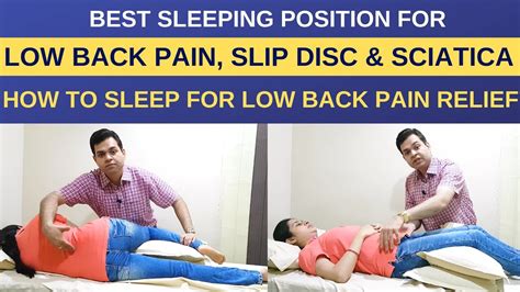 How To Sleep With Back Pain Best Sleeping Position For Lower Back Pain And Sciatica Slip Disc