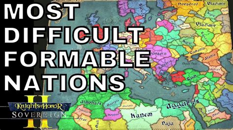 Most Difficult Formable Nations Knights Of Honor Sovereign Youtube
