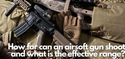 How Far Can An Airsoft Gun Shoot Recreational Combat
