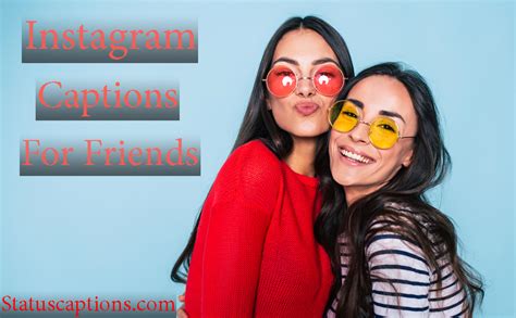 210 Best Friend Instagram Captions For Your Photo Friendship Selfies