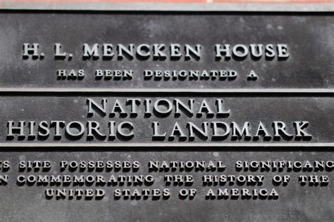 Mencken's journalistic skills became his chief handicap as a critic, for he sacrificed discrimination for immediate attention, esthetic and philosophical distinctions for the reductions of easy reading, and subtleties of statement for buffoonery and bombast. Writer H.L. Mencken's Baltimore home to undergo renovation ...