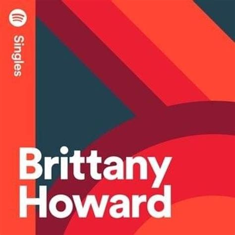Brittany Howard Spotify Singles Lyrics And Tracklist Genius