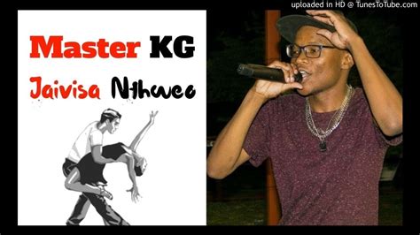 No matter where you go remember the road that will lead you home wanetwa mos, wanetwa mos no matter. Master KG Jaivisa Nthweo - YouTube