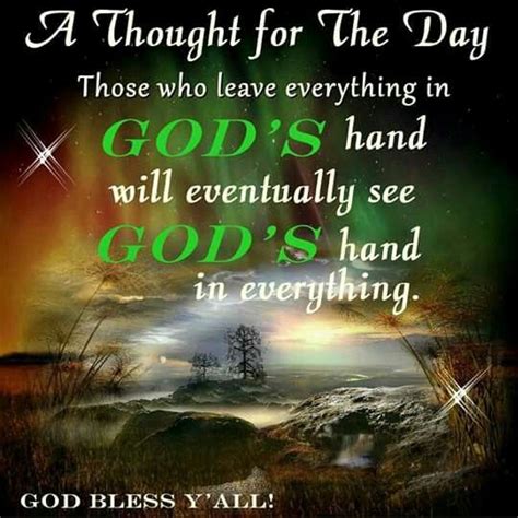 Those Who Leave Everything In Gods Hand Will Eventually See Gods Hand