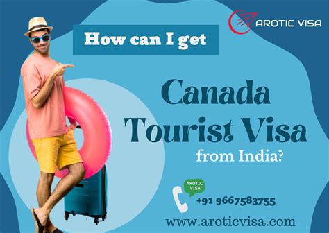 how can i get canada tourist visa from india arotic visa