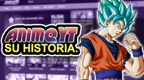 Te Explico La Historia De Animeyt Youtube