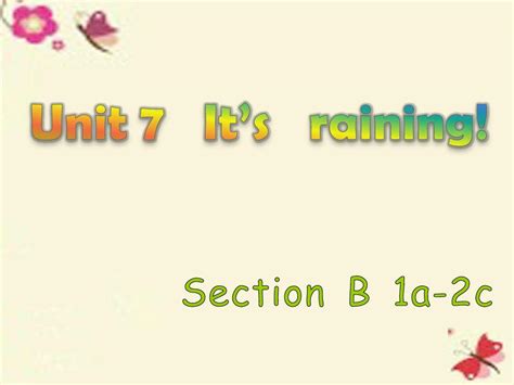 学海风暴 2015 2016学年七年级英语下册 Unit 7 Its Raining Section B1a 2c课件word文档