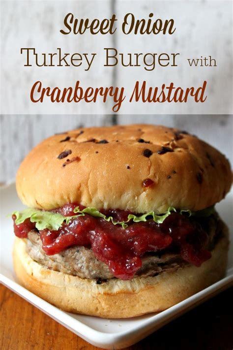 Sweet Onion Turkey Burger With Cranberry Mustard