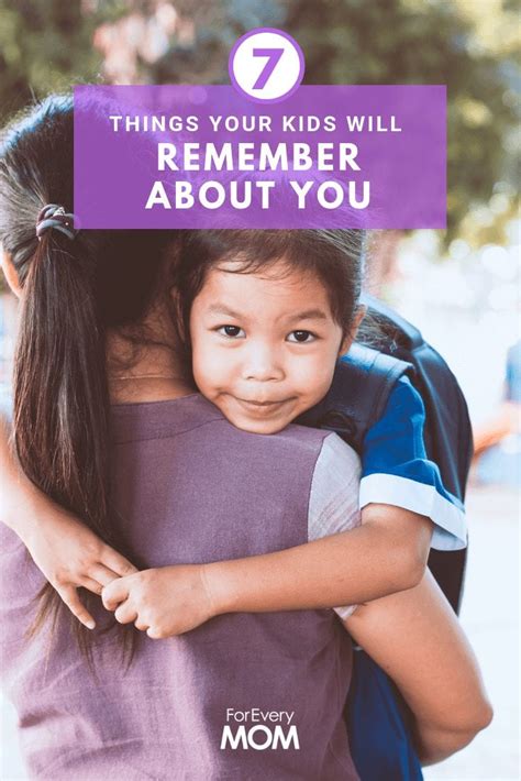 7 Things Your Kids Will Remember About You