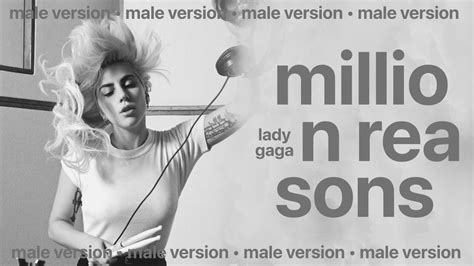 Lady Gaga Million Reasons Male Version Youtube