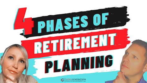 The Four Phases Of Retirement Planning And What To Focus On In Each