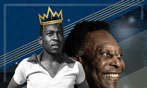All Hail The King Pelé The Greatest Soccer Player Of All Time Turns