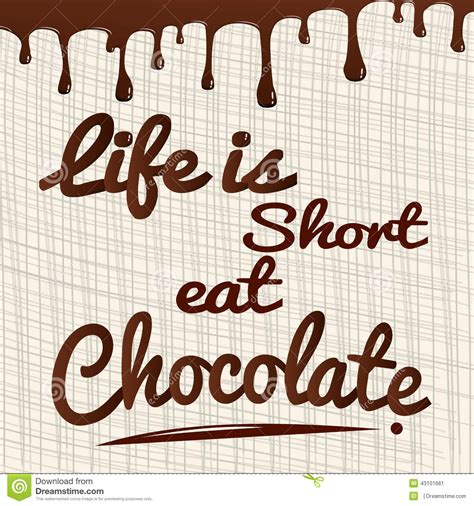 Life Is Short Eat Chocolate Stock Illustration Illustration Of Slice Promotion 43101661