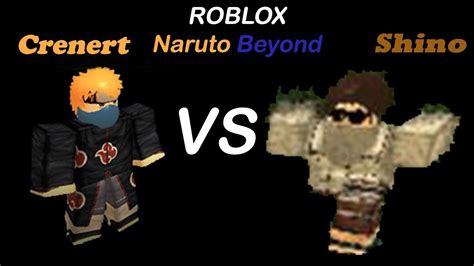Crenert Vs Shino Roblox Naruto Beyond Youtube