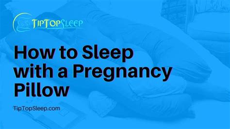 How To Sleep With A Pregnancy Pillow