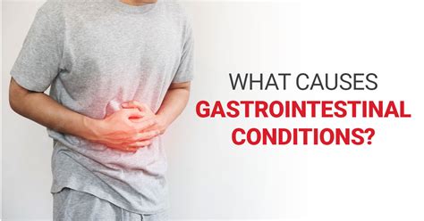What Causes Gastrointestinal Conditions Regency Healthcare Ltd