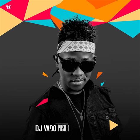 Afro house afro beat angola abertura do ano de 2021 live mix djmobe. Dj Vado Poster - Wevo Beat • Download Mp3, baixar musica ...