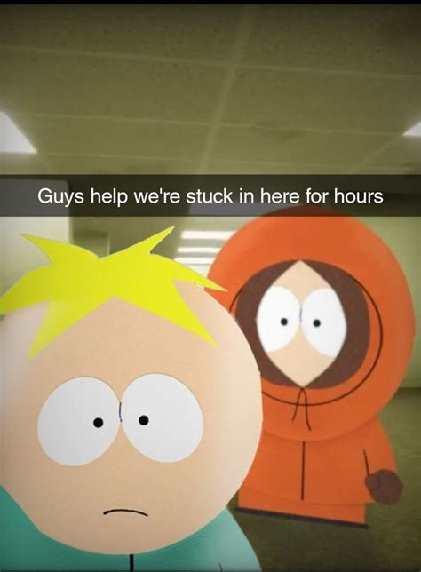 They Got In Backrooms With No Escape South Park Memes South Park Funny