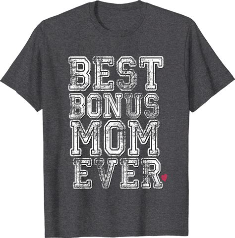 Funny Stepmom Stepmother Step Mum Wife Best Bonus Mom Ever T Shirt