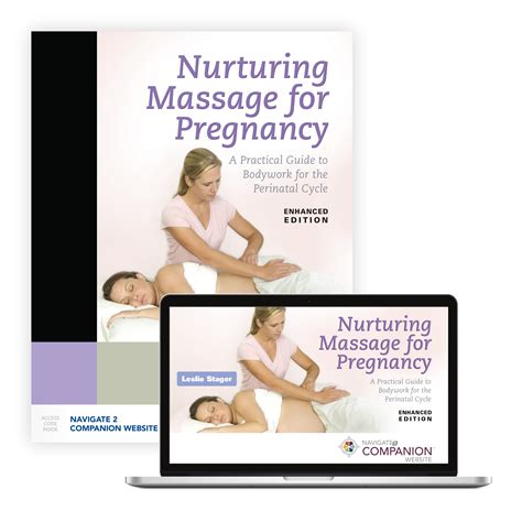 Nurturing Massage For Pregnancy A Practical Guide To Bodywork For The Perinatal Cycle Enhanced