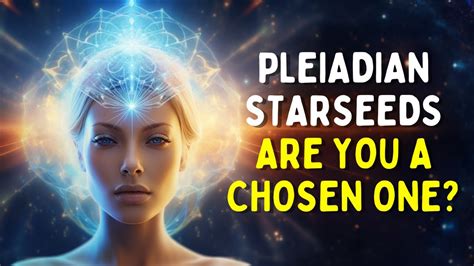 7 Signs Youre A Pleiadian Starseed The Healers Of The Cosmos And You