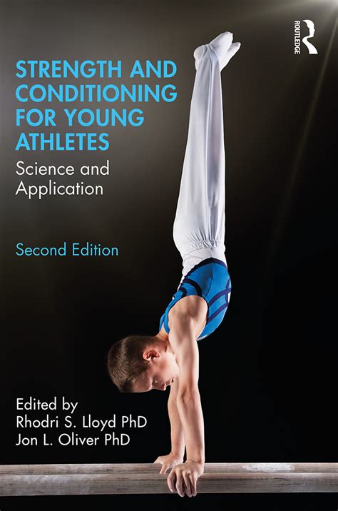 Strength And Conditioning For Young Athletes Science And Application Taylor And Francis Group