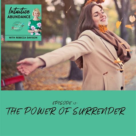 12 The Power Of Surrender Intuitive Life Academy