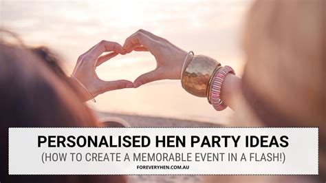 Make Your Event Unforgettable With These Personalised Hen Party Ideas For Every Hen