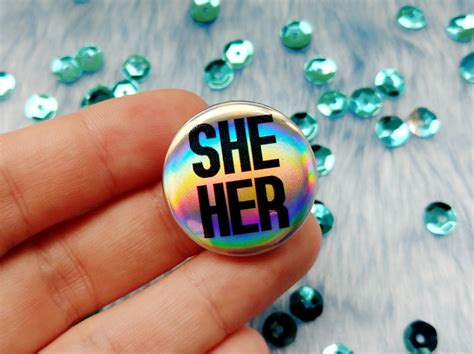 Holographic She Her Badge Trans And Non Binary Pronoun Pins Etsy