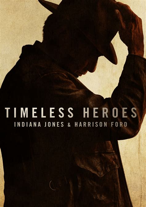 Timeless Heroes Indiana Jones Harrison Ford Movie Fanart Fanart Tv