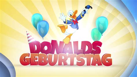Happy Birthday Donald Duck Feiert Donalds Geburtstag Im Disney