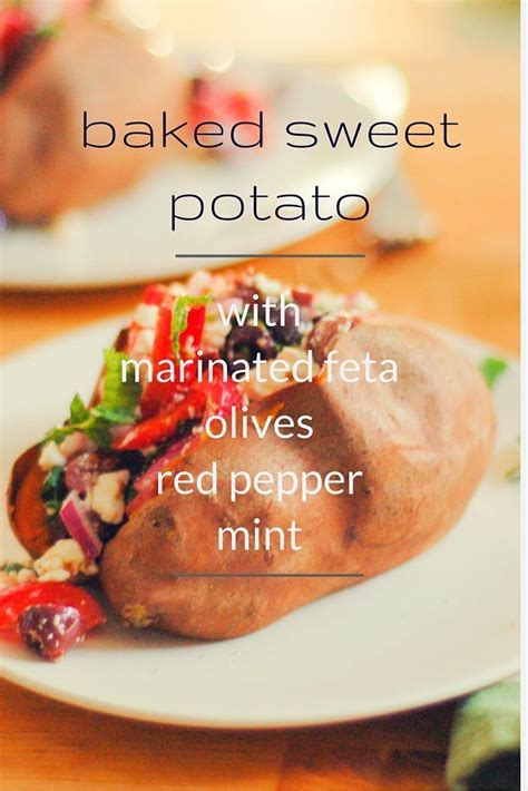 Baked Sweet Potatoes With Marinated Feta Olives And Red Peppers
