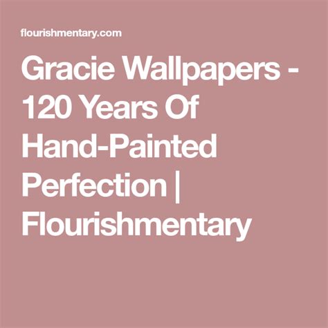 Gracie Wallpaper 120 Years Of Handpainted Wallpaper Art Gracie