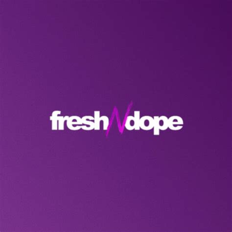 Fresh N Dope Music