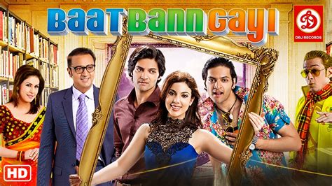 Baat Bann Gayi Full Hindi Romantic Movie Ali Fazal Gulshan Grover