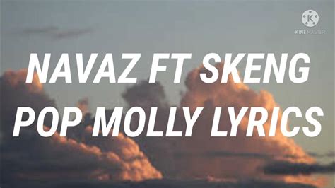 Navaz Ft Skeng Pop Molly Lyrics Youtube