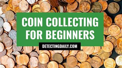 Coin Collecting For Beginners How To Start A Coin Collection Coin