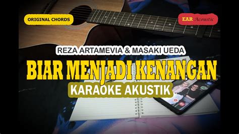 Biar Menjadi Kenangan Karaoke Akustik Reza Artamevia And Masaki Ueda