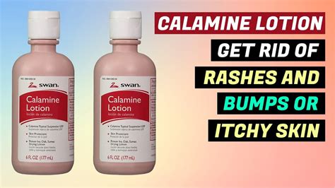 Calamine Lotion How To Use Calamine Lotion Calamine Lotion Uses