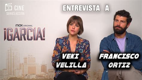 Entrevista Veki Velilla Y Francisco Ortiz Garc A Youtube