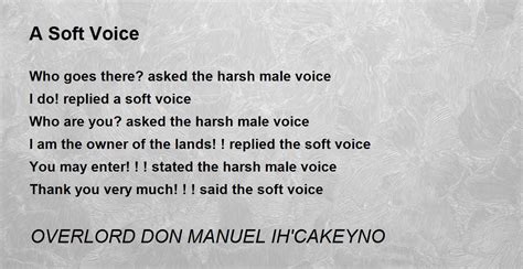 A Soft Voice A Soft Voice Poem By Overlord Don Manuel Ihcakeyno