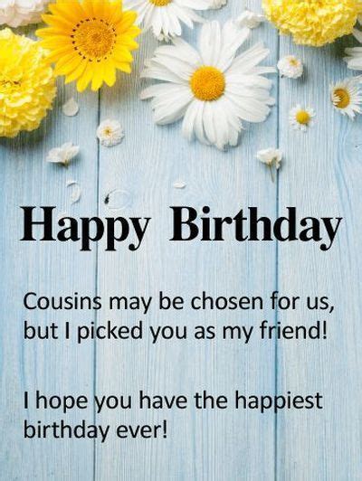 Happy birthday and may all your wishes come true. Happy Birthday Cousin Quotes and Images