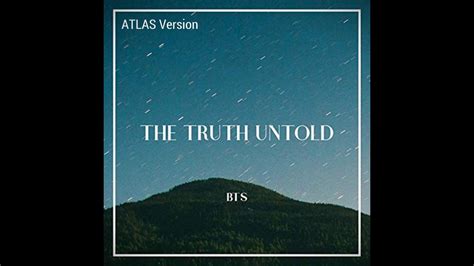 Bts The Truth Untold Atlas Version Youtube