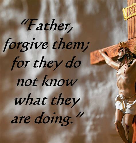 Last Sayings Of Jesus From The Cross Part 1 Forgiveness Father